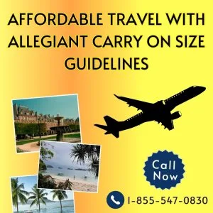 Affordable travel with allegiant carry on size guidelines
