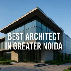 Most reviewed architect in greater noida