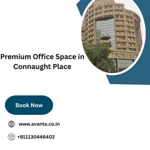 Premium office space in connaught place