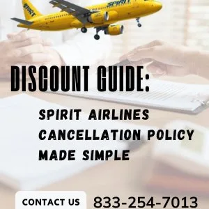Discount guide: spirit airlines cancellation policy made simple