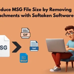 Reduce msg file size by removing attachments with softaken soft