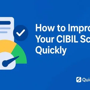 Tips to increase your cibil score quickly – quickinsure
