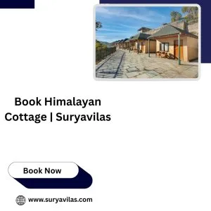 Book himalayan cottage | suryavilas