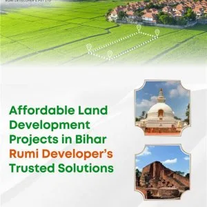 Affordable land development projects in bihar – rumi developer