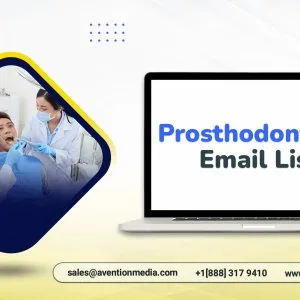 Sales-focused prosthodontists email list from avention media