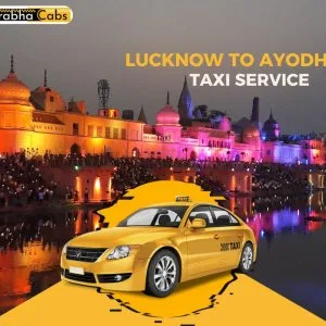 Affordable lucknow to ayodhya cab service