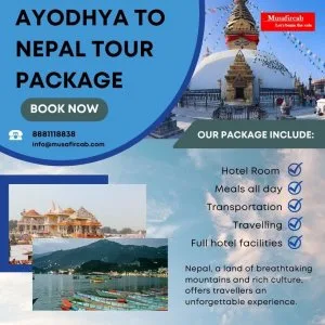 Ayodhya to nepal tour package with musafircab