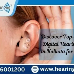 Discover top-quality digital hearing aids in kolkata for all age