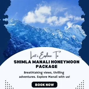 Shimla manali honeymoon – romance in the hills