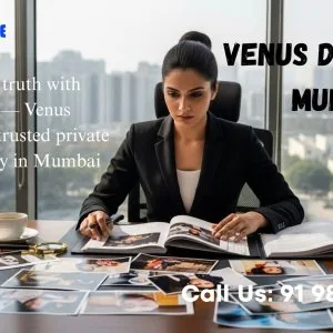 Venus detective | best private detective agency in mumbai