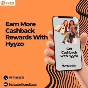 Earn more cashback rewards with hyyzo