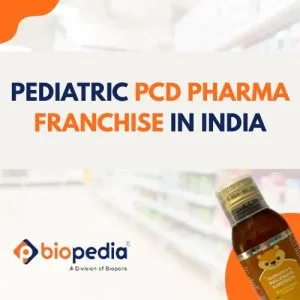Biopedia | best pediatric pcd pharma franchise in india