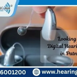 Looking for digital hearing aids in patna?