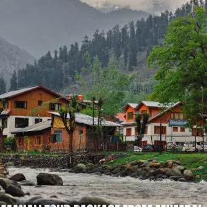 Affordable manali tour package from mumbai with hotel & travel