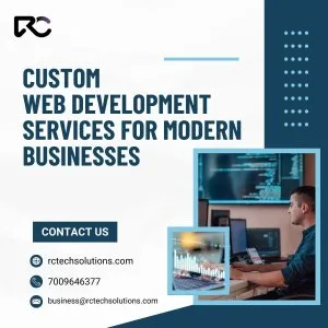Custom web development services for modern businesses