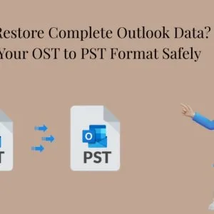 Want to restore complete outlook data? export your ost to pst fo