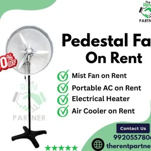Pedestal fan on rent | affordable cooling solutions