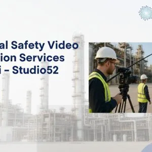 Industrial safety video production services in dubai – studio52