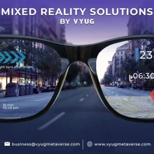 Mixed reality solutions by vyug metaverse – powering immersive i