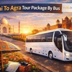 Most taken delhi to agra tour package by bus