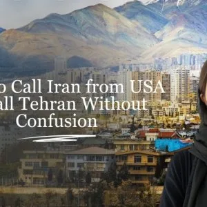 Call iran and tehran from usa & canada – country code +98