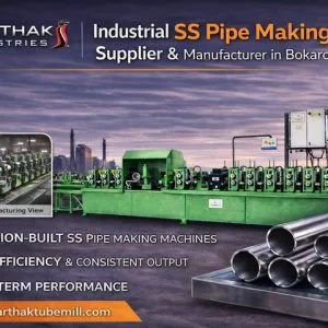 Industrial ss pipe making machine supplier & manufacturer in bok