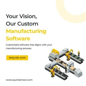 Your vision our custom manufacturing software