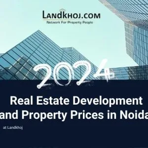Noida real estate development and property prices outlook for 20