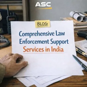 Comprehensive law enforcement legal support services