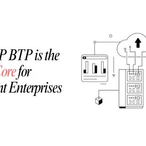 Sap business technology platform btp the digital foundation