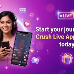 Crush live app agency start your online earning journey