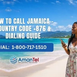 How to call jamaica country code 876 amantel