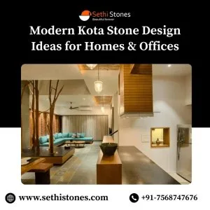Modern kota stone design ideas for homes offices