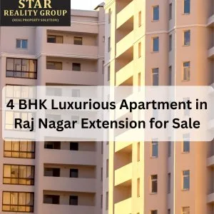 4 bhk luxurious apartment in raj nagar extension for sale