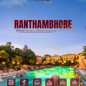 Ranthambore best resorts experience luxury stay