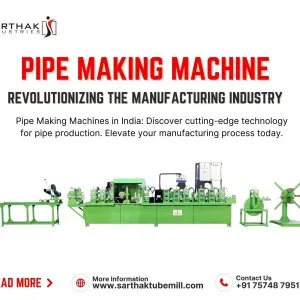 High quality pipe making machine manufacturer in india sarthak
