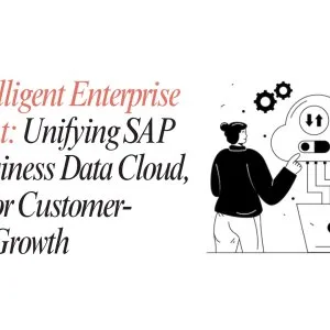 The intelligent enterprise blueprint unifying sap cx business