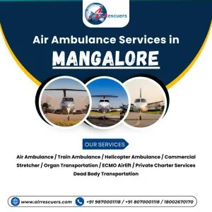 Fast trusted air ambulance services in mangalore