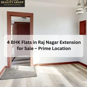 4 bhk flats in raj nagar extension for sale prime location