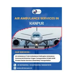 Fast trusted air ambulance services in kanpur
