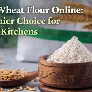 Khapli wheat flour online a healthier choice for modern kitchen