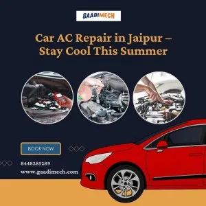 Car ac repair in jaipur stay cool this summer