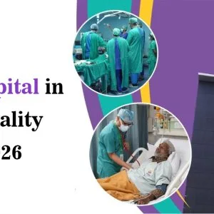 Affordable hospital in gurgaon for quality treatment in 2026