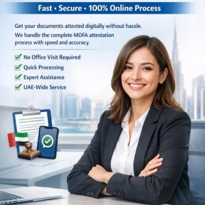 Digital mofa attestation services in dubai uae