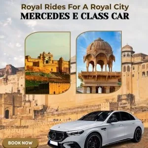 Book mercedes e class rental jaipur luxury taxi cab
