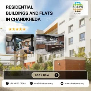 Best residential buildings and flats in chandkheda dharti grou