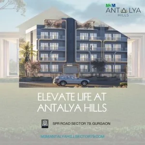 M3m antalya hills residential property features explained