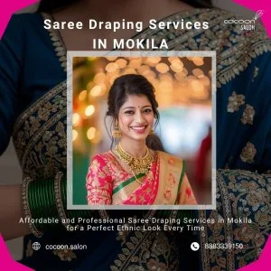 Saree draping services in mokila 8883339150 cocoon salon