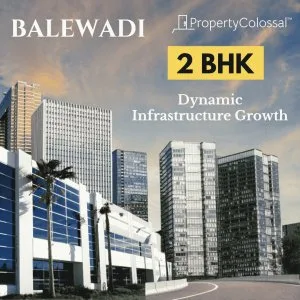 Why buy 2 bhk flats in balewadi pune