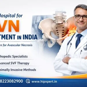Best hospital for avn treatment in india hipxpert